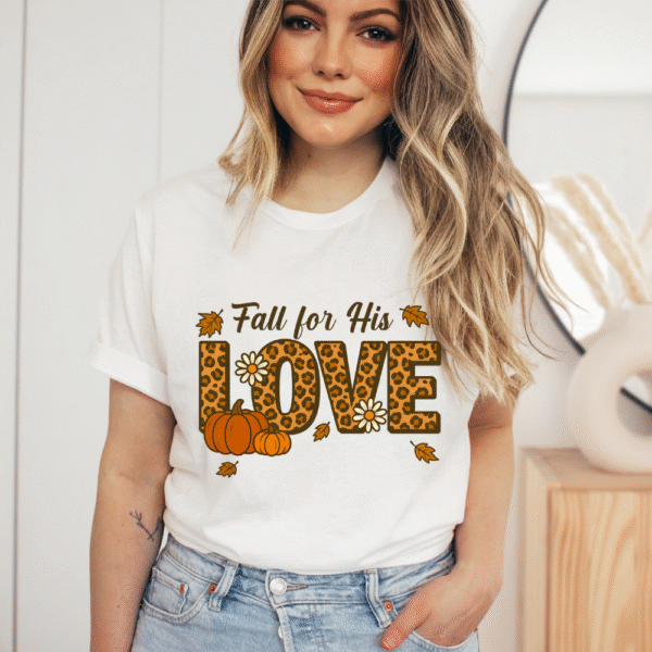 Fall For His Love Tee