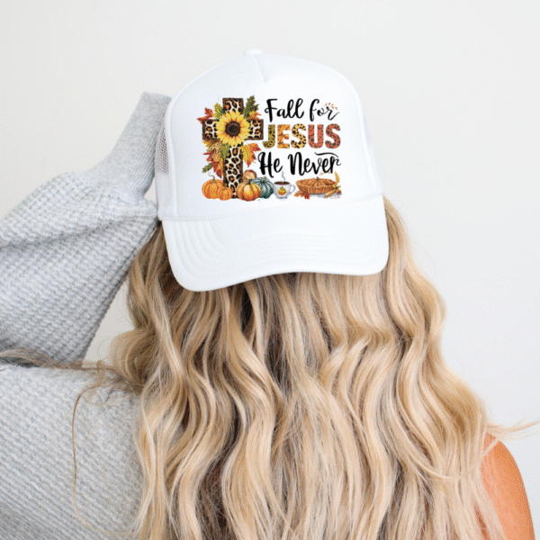 Fall For Jesus He Never Leaves Hat