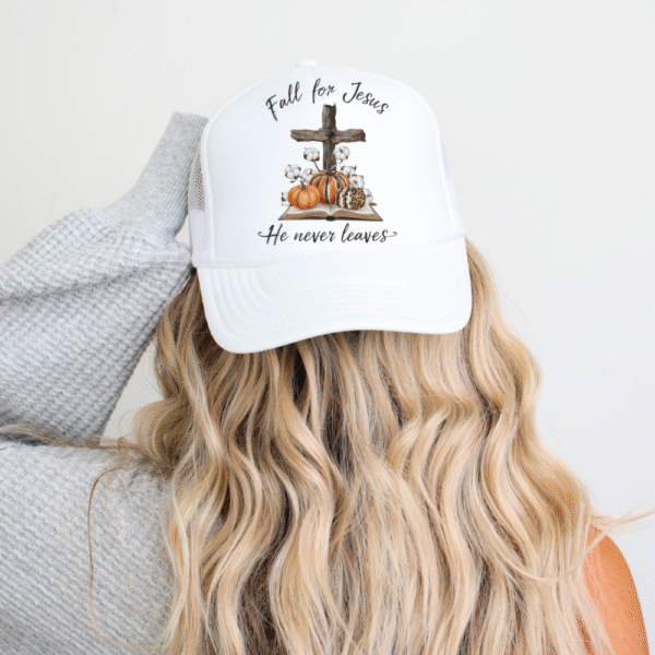 Fall For Jesus He Never Leaves Hat