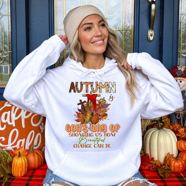 Autumn Is Gods Way Hoodie