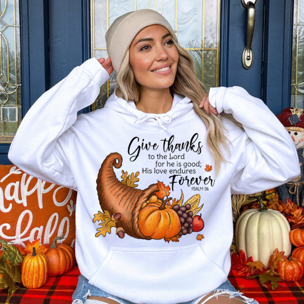 Give Thanks To The Lord Hoodie