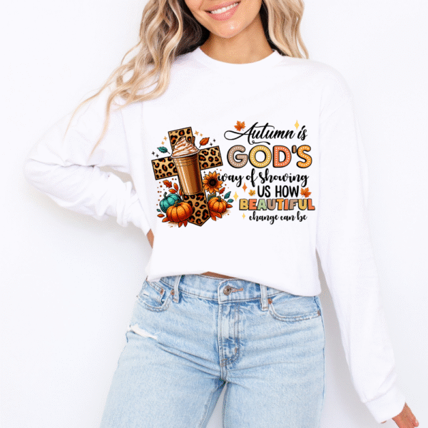 Autumn Is Gods Way Long Sleeve