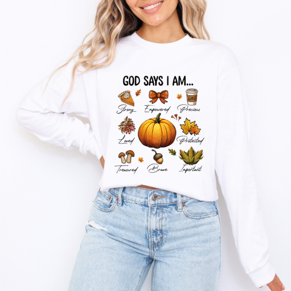 God Says I Am Long Sleeve