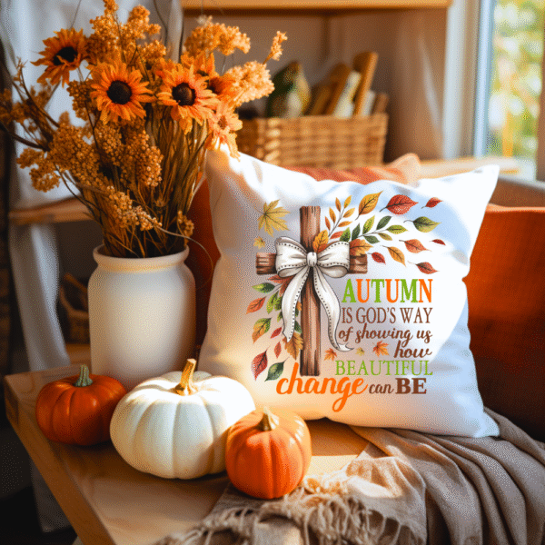 Autumn Is Gods Way Pillow