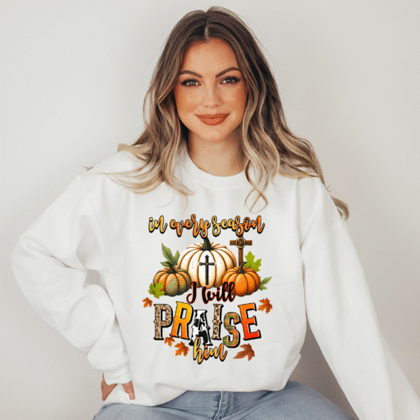 I Will Praise Him Sweatshirt