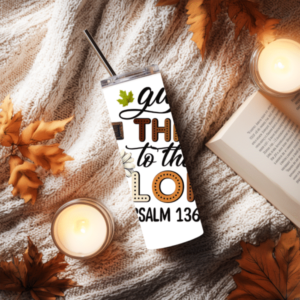 Give Thanks To The Lord Tumbler